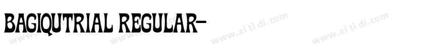 BAGIQUtrial Regular字体转换